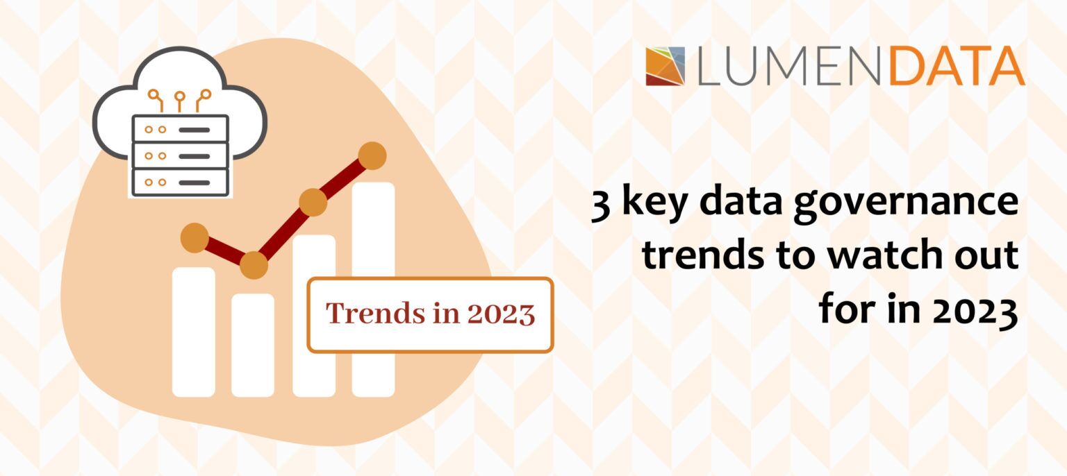 3 key data governance trends to watch out for in 2023