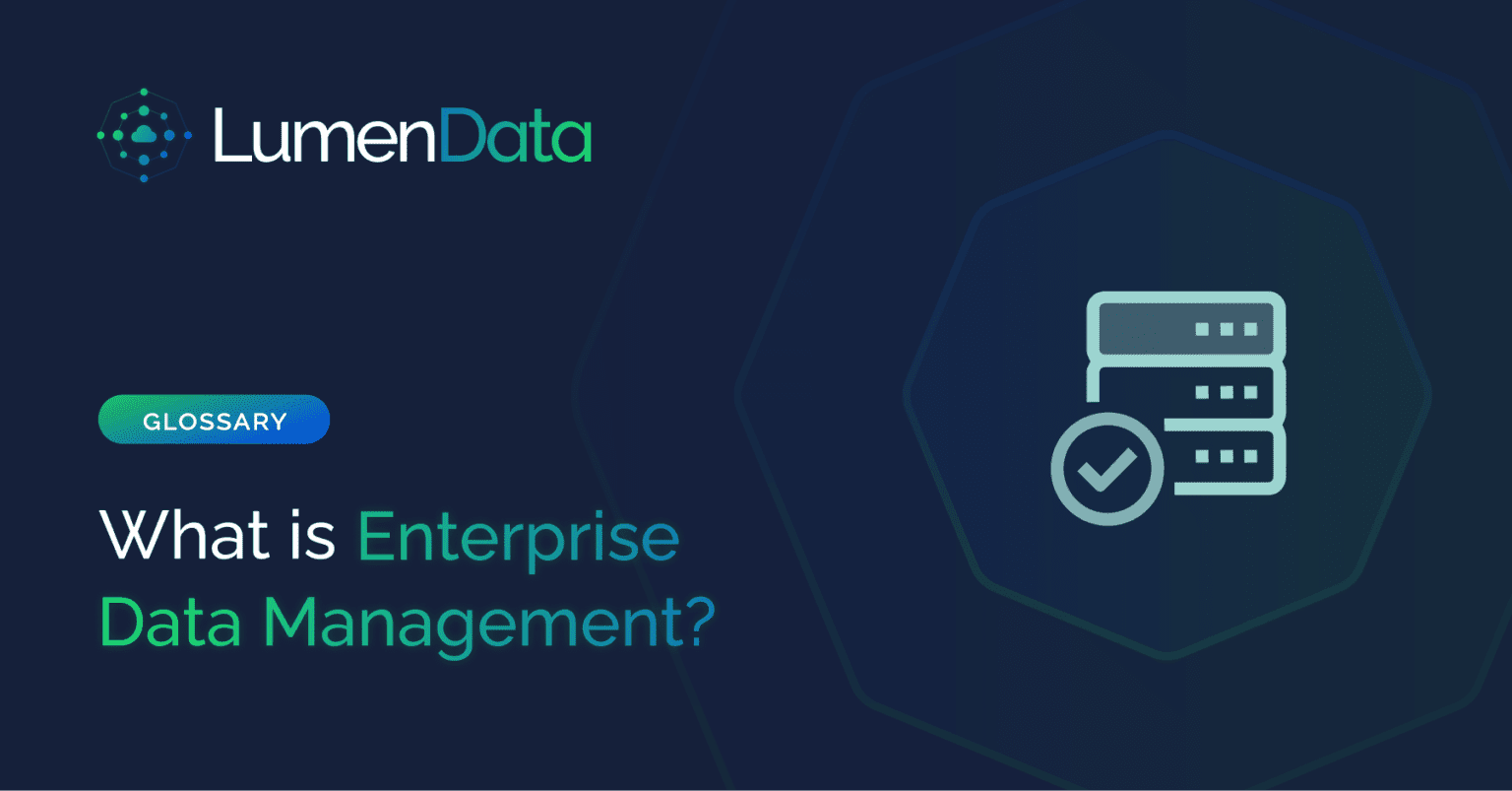 Enterprise Data Management