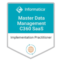 Informatica Master Data Management C360 SaaS Implementation Practitioner