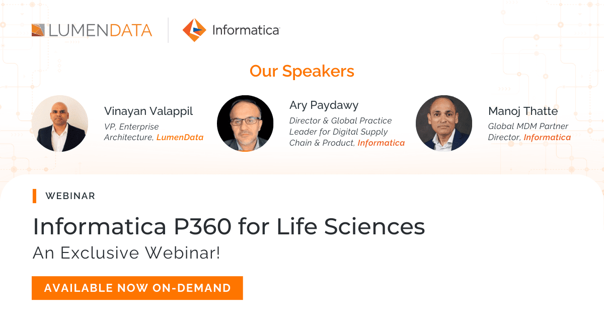 Informatica P360 for Life Sciences Webinar On-Demand