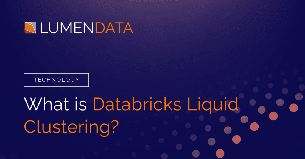 Overview of Databricks Liquid Clustering feature for optimized data organization