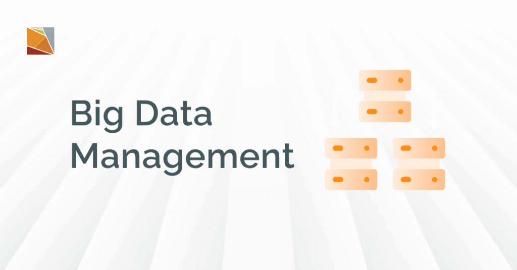 Data Management, Big Data, Big Data Management